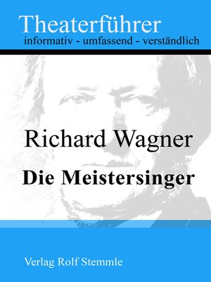 cover image of Die Meistersinger--Theaterführer im Taschenformat zu Richard Wagner